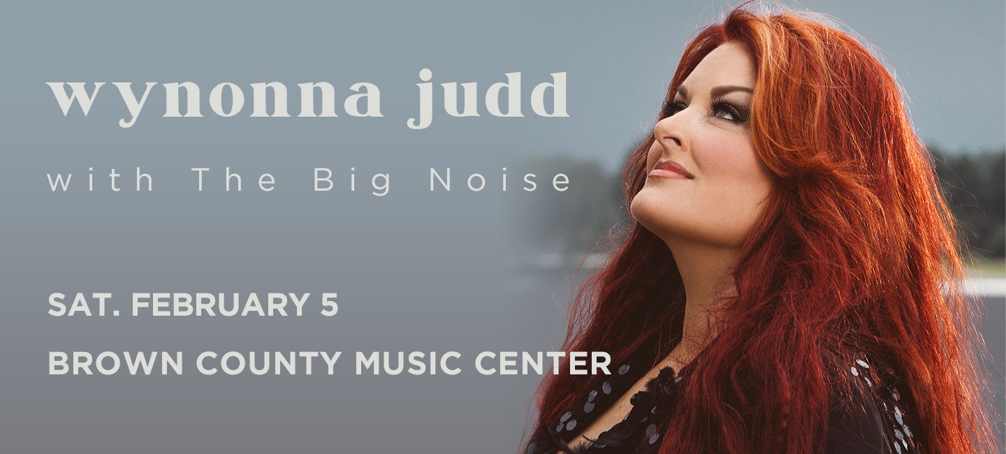 More Info for Wynonna Judd with The Big Noise