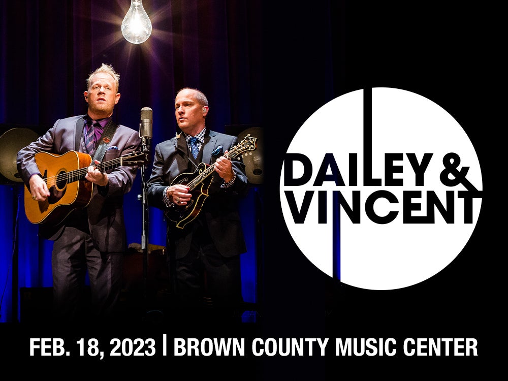 An evening with Dailey & Vincent Brown County Music Center