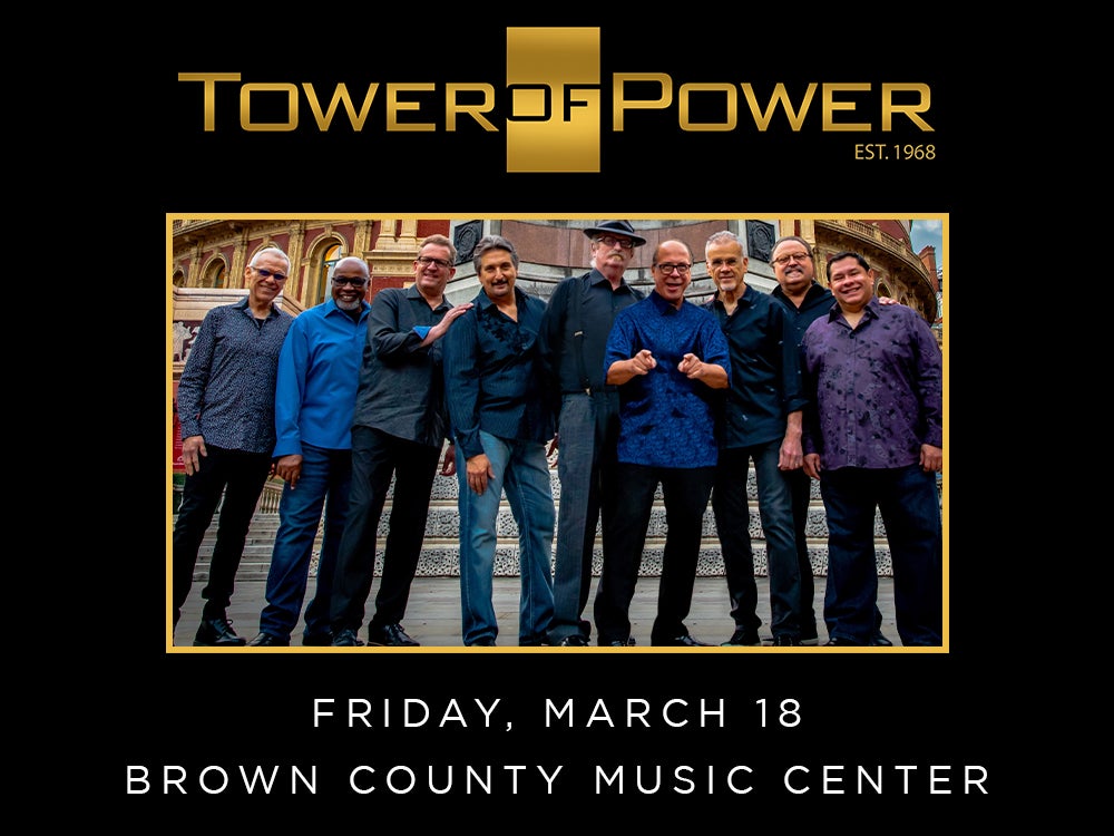 An Evening with Tower of Power | Brown County Music Center