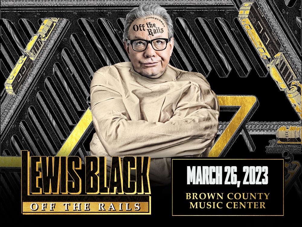 More Info for Lewis Black: Off The Rails