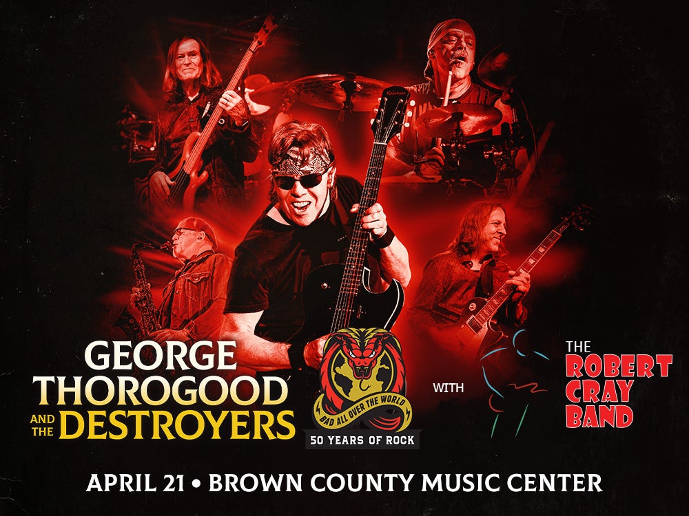 More Info for George Thorogood and The Destroyers: “Bad All Over The World– 50 Years of Rock”