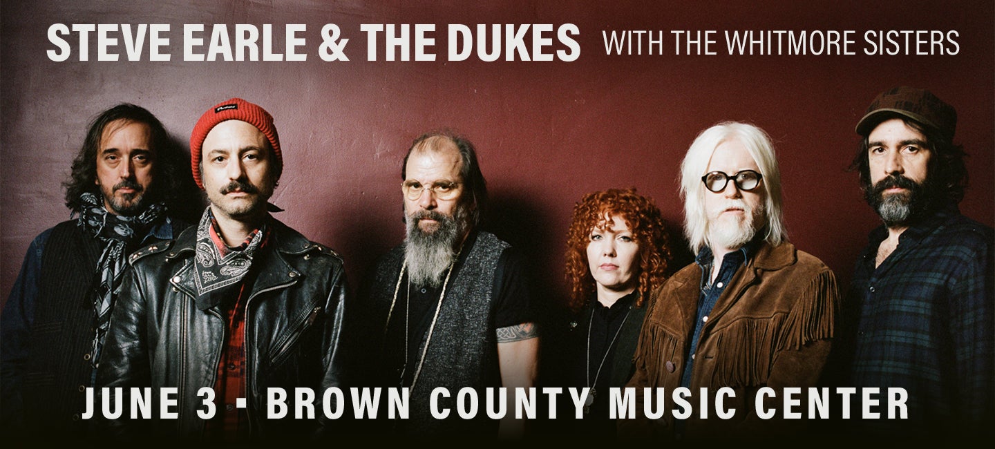 Steve Earle & The Dukes - with Special Guest The Whitmore Sisters