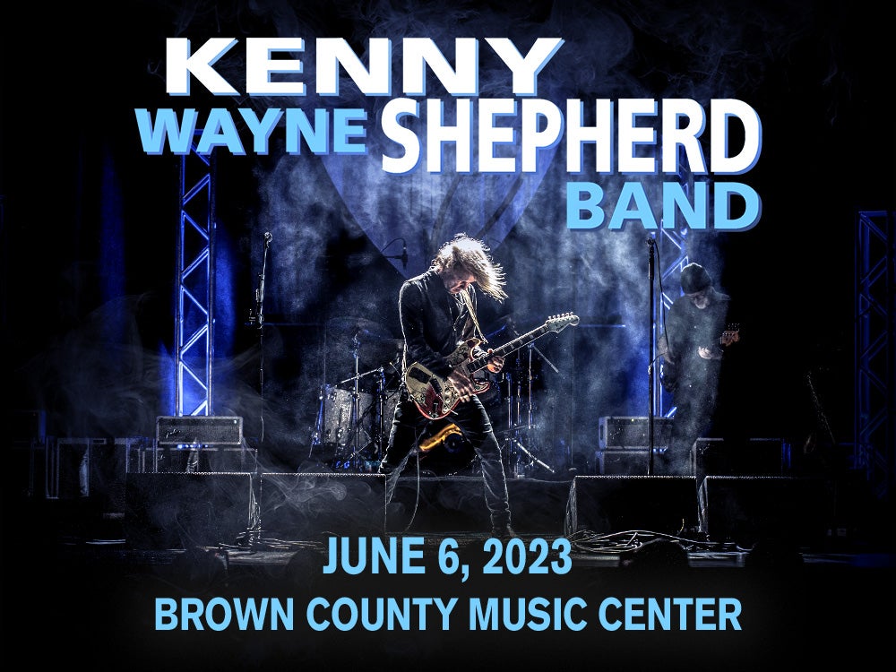 Kenny Wayne Shepherd Band Brown County Music Center