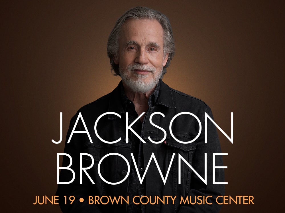 Jackson Browne | Brown County Music Center