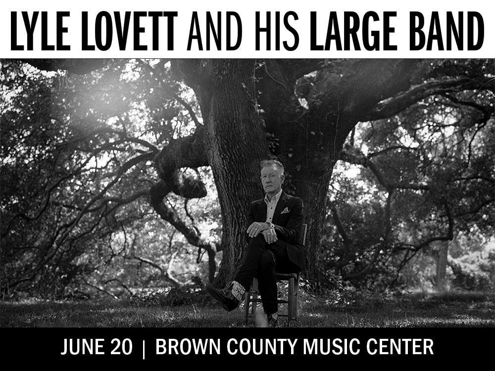 More Info for Lyle Lovett and his Large Band