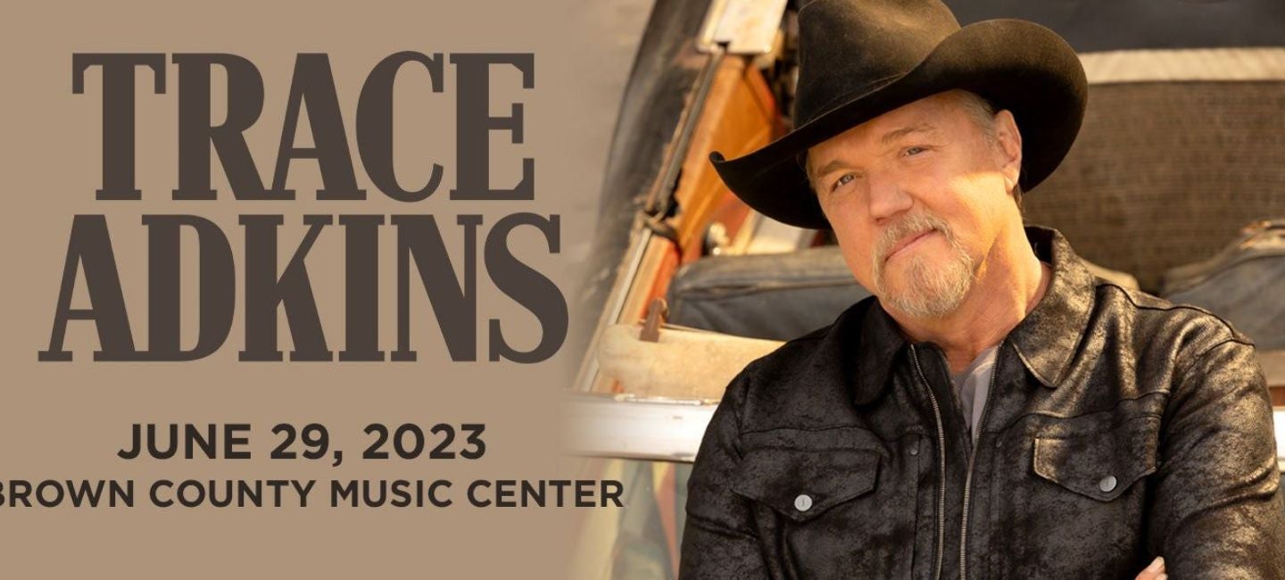 Trace Adkins Somewhere In America Tour Brown County Music Center