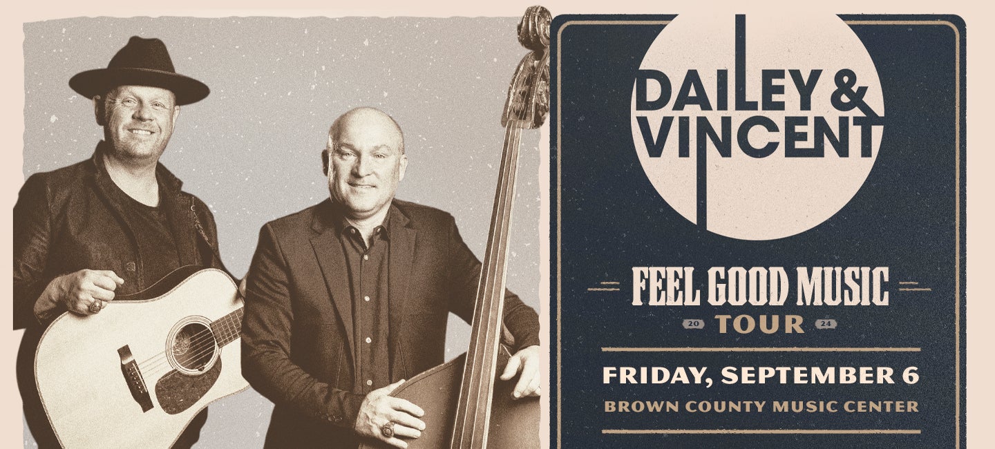 More Info for Dailey & Vincent