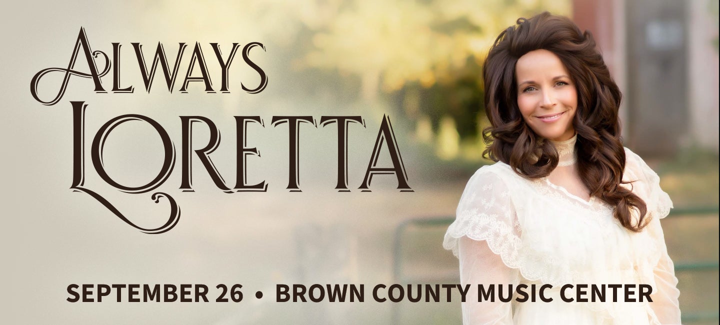 Always Loretta: The Ultimate Tribute Show to Loretta Lynn