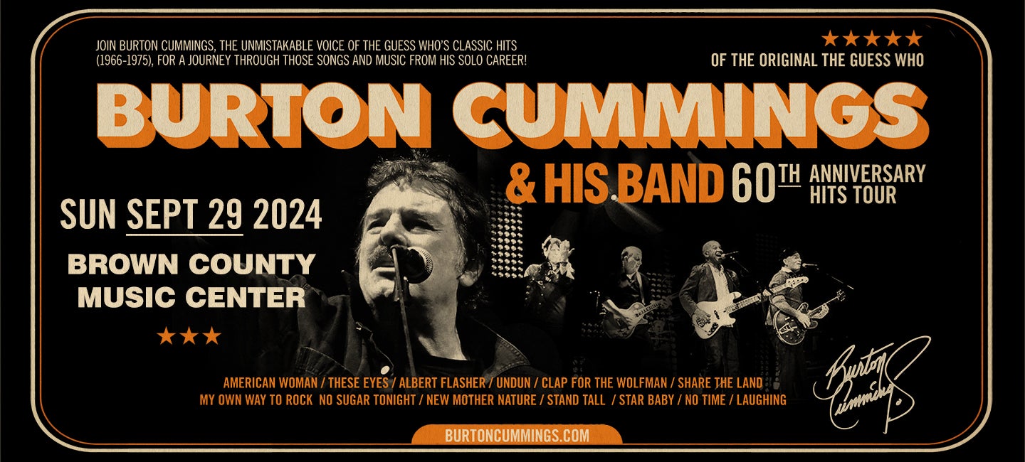 Burton Cummings & His Band: 60th Anniversary Hits Tour