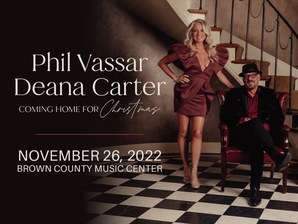 More Info for Phil Vassar & Deana Carter: Coming Home for Christmas