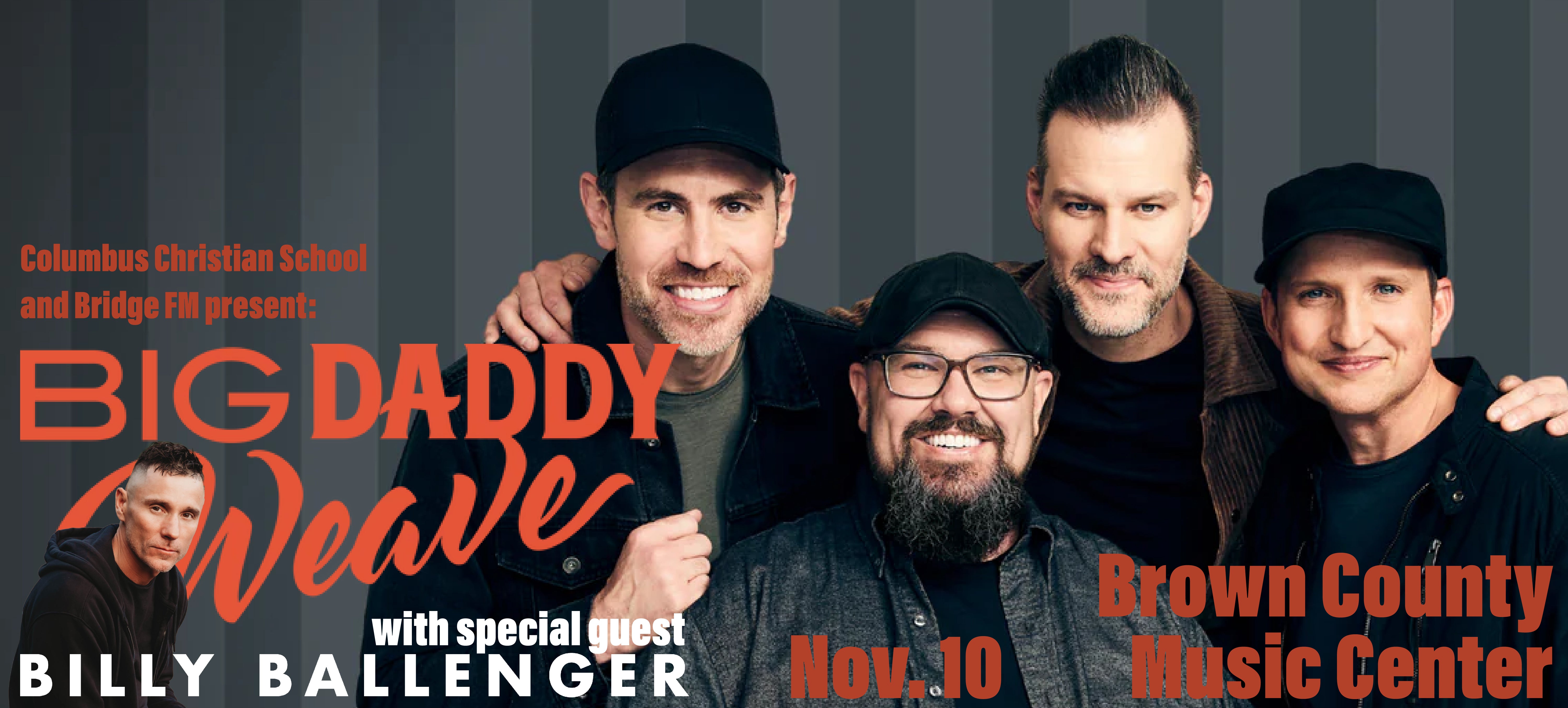Big Daddy Weave with Special Guest Billy Ballenger